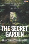The Secret Garden (Translated): English - German Bilingual Edition - Lingo Libri - 9798392751396