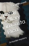 Kathy Vallory in Costa Rica - Diane Maxwell - 9798393230340