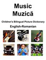English-Romanian Music / Muzic&#259; Children's Bilingual Picture Dictionary - Richard Carlson - 9798393498542