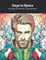 Gays in Space: An Adult Homoerotic Coloring Book - Clark James - 9798395177070