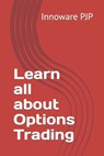 Learn all about Options Trading - Innoware Pjp - 9798397147743