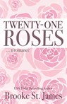 Twenty-One Roses: A Romance - Brooke St James - 9798397559058