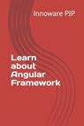 Learn about Angular Framework - Innoware Pjp - 9798397779302