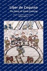 Liber de Coquina - The Book of Good Cooking - Robert Maier - 9798398254495