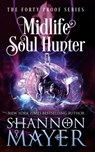 Midlife Soul Hunter - Shannon Mayer - 9798399854397