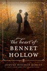 Heart of Bennet Hollow - Joanne Bischof DeWitt - 9798400502231