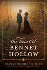 Heart of Bennet Hollow - Joanne Bischof DeWitt - 9798400502248