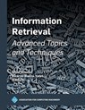 Information Retrieval: Advanced Topics and Techniques - Omar Alonso - 9798400710506