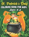 St. Patrick's Day Coloring Book For Kids Ages 4-8 - STINE,  Larry - 9798417503788