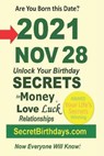 Born 2021 Nov 28? Your Birthday Secrets to Money, Love Relationships Luck - EBOOK PUBLISHER,  Secret Birthdays - 9798418013415