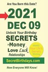 Born 2021 Dec 09? Your Birthday Secrets to Money, Love Relationships Luck - EBOOK PUBLISHER,  Secret Birthdays - 9798418022851