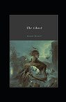 The Ghost Illustrated - BENNETT,  Arnold - 9798418550187