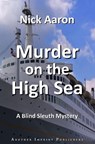 Murder on the High Sea - AARON,  Nick - 9798419287372