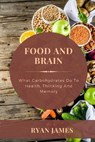 Food And Brain - JAMES,  Ryan - 9798420064283
