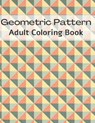 geometric pattern adult coloring book - Magdalena - 9798420247778
