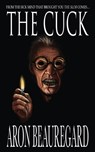 The Cuck - BEAUREGARD,  Aron - 9798421173106
