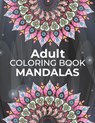 Adults Coloring Book Mandalas - Osterany Press Publishing - 9798421702108