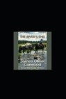 The River's End by James Oliver Curwood - CURWOOD,  James Oliver - 9798422249930