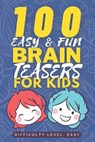 100 Easy & Fun Brain Teasers for Kids - SOUL PUBLISHERS,  Passion Driven - 9798423105761