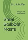 Steel Sailboat Masts - Schaffer D L Schaffer - 9798423791889