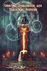 Obscure Dimensions and Magickal Systems - Asamod ka - 9798428585254