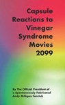 Capsule Reactions to Vinegar Syndrome Movies 2099 - SULLIVAN,  Shawn Michael - 9798430506155