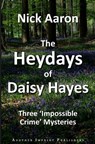 The Heydays of Daisy Hayes - AARON,  Nick - 9798430912642