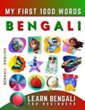 Learn Bengali for Beginners, My First 1000 Words: Bilingual Bengali - English Language Learning Book for Kids & Adults - Effie Delarosa - 9798437612477
