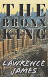 The Bronx King - JAMES,  Lawrence - 9798438823827