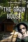 The Grow House - RIGEL,  M J ; Smith, Andrea - 9798445697145