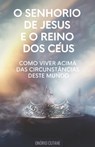 O Senhorio de Jesus Cristo e o Reino dos Ceus - Onorio Cutane - 9798451138885