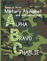 Learn to Write Military Alphabet - Mary J Candor - 9798453229888