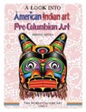 A Look Into American Indian Art, Pre-Columbian Art - MITRA,  Mrinal - 9798461746414