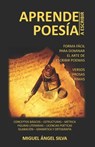 Aprende a Escribir Poesias - Miguel Angel Silva - 9798468955246