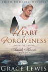 The Heart of Forgiveness (Large Print Edition): Amish Romance Mystery - Grace Lewis - 9798470015730