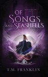 Of Songs and Seashells - FRANKLIN,  T M - 9798470476111