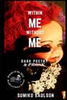 Within Me Without Me - Sumiko Saulson - 9798472886826