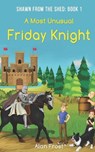A Most Unusual Friday Knight - FROST,  Alan - 9798473131543