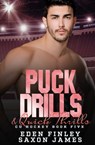 Puck Drills & Quick Thrills - Saxon James ; Eden Finley - 9798480046427