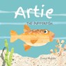 Artie the Pufferfish - Diana Mulder - 9798480568745