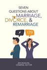 Seven Questions about Marriage, Divorce, and Remarriage - RUSSELL,  Stephen ; Gwin, Greg ; Reeves, Bruce - 9798481206172