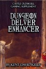 CASTLE OLDSKULL Gaming Supplement Dungeon Delver Enhancer - Kent David Kelly - 9798484064656