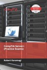 CompTIA Server+ (Practice Exams) - Robert Karamagi - 9798489144681