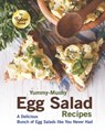 Yummy-Mushy Egg Salad Recipes - Tyler Sweet - 9798490971894