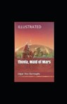 Thuvia, Maid of Mars Illustrated - BURROUGHS,  Edgar Rice - 9798491109579