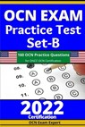 OCN Exam Practice Test Set-B - Ocn Exam Expert - 9798498755465
