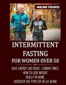 Intermittent Fasting For Women Over 50 - PRONTO,  Malina - 9798500595942