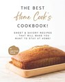 The Best Home Cook's Cookbook! - Christina Tosch - 9798500824141