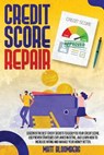 Credit Score Repair - Matt Bloomberg - 9798502645133