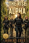 The Rise of Alpha - COLE,  Robert - 9798504082028